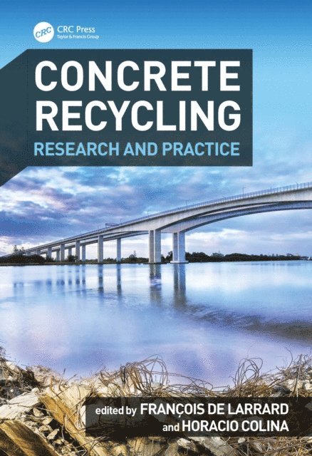 Horacio Colina, Francois de Larrard - Concrete Recycling, E-bok