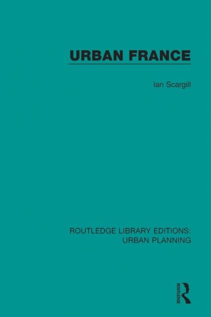 Ian Scargill - Urban France, E-bok