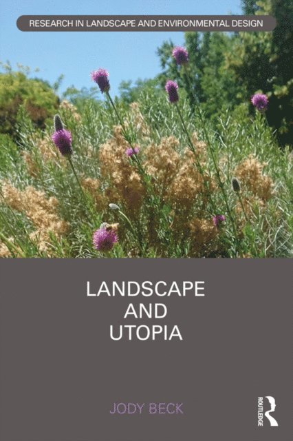 Jody Beck - Landscape and Utopia, E-bok