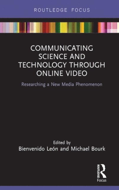 Michael Bourk, Bienvenido Leon - Communicating Science and Technology Through Online Video, E-bok