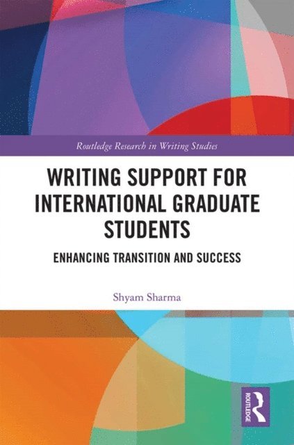Shyam Sharma - Writing Support for International Graduate Students, E-bok