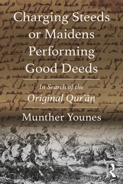 Munther Younes - Charging Steeds or Maidens Performing Good Deeds, E-bok