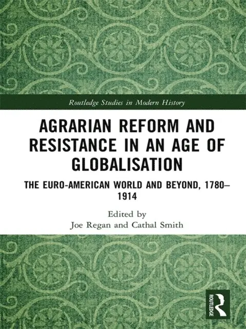 Cathal Smith, Joe Regan - Agrarian Reform and Resistance in an Age of Globalisation, E-bok. Tillgänglighet: Lägg i varukorg