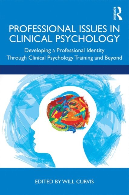 Will Curvis - Professional Issues in Clinical Psychology, E-bok. Tillgänglighet: Lägg i varukorg