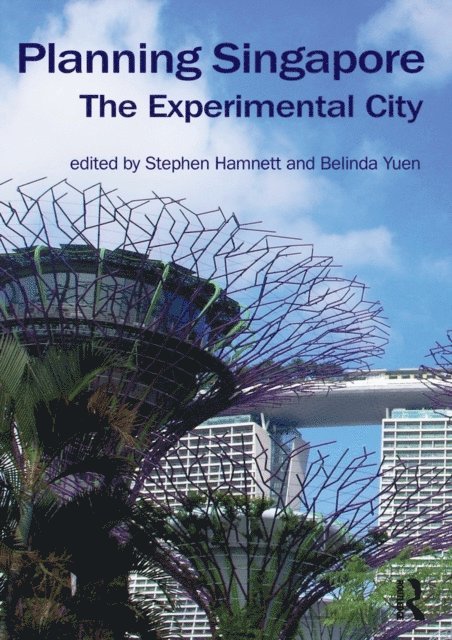 Belinda Yuen, Stephen Hamnett - Planning Singapore, E-bok