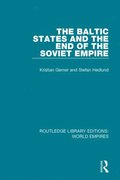 Baltic States and the End of the Soviet Empire