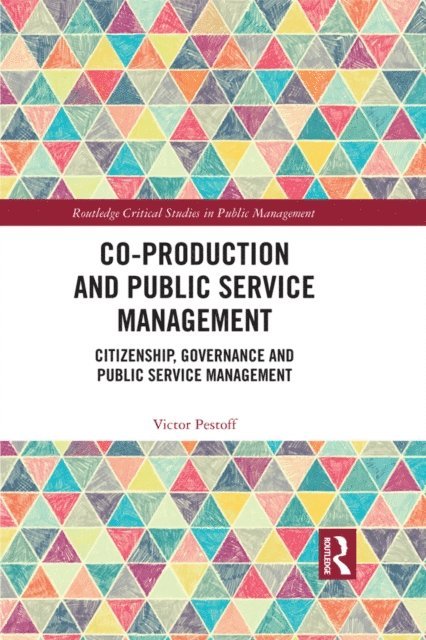 Victor Pestoff - Co-Production and Public Service Management, E-bok