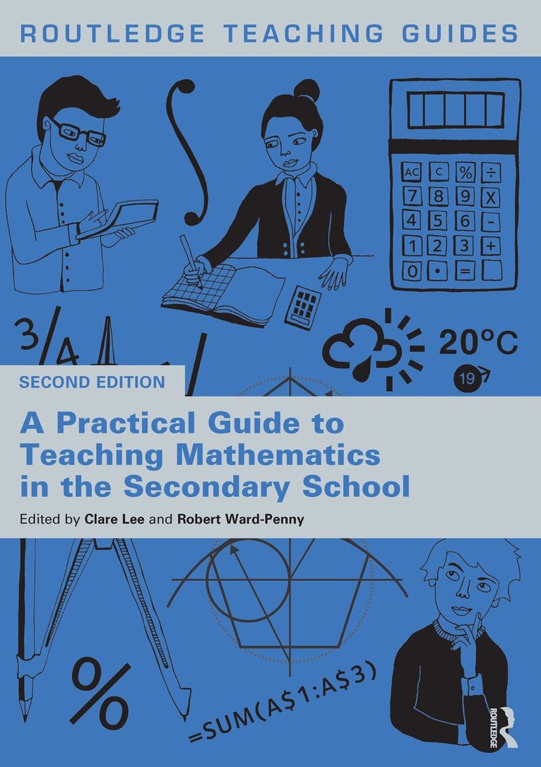Clare Lee, Robert Ward-Penny - Practical Guide to Teaching Mathematics in the Secondary School, E-bok