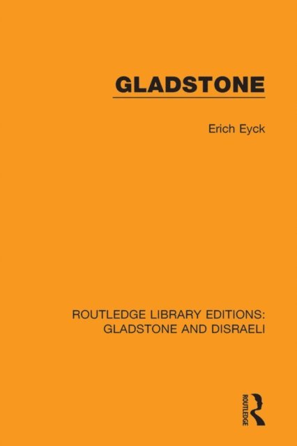 Erich Eyck - Gladstone, E-bok
