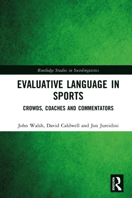 Jon Jureidini, David Caldwell, John Walsh - Evaluative Language in Sports, E-bok