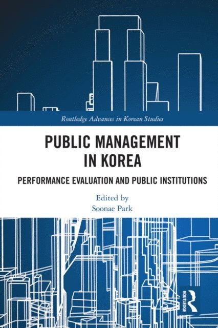 Soonae Park - Public Management in Korea, E-bok
