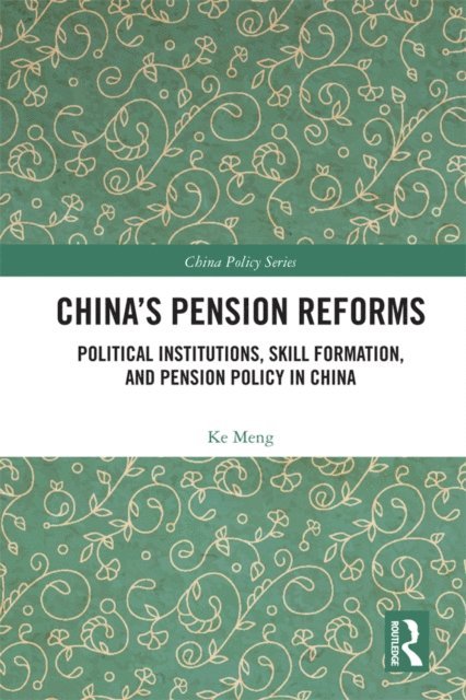Ke Meng - China's Pension Reforms, E-bok