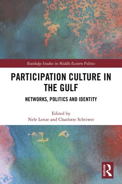 Charlotte Schriwer, Nele Lenze - Participation Culture in the Gulf, E-bok