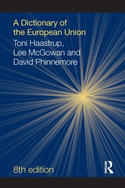 Toni Haastrup - Dictionary of the European Union, E-bok