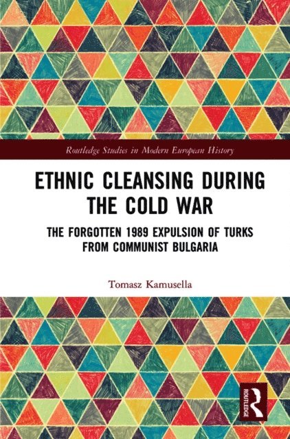Tomasz Kamusella - Ethnic Cleansing During the Cold War, E-bok