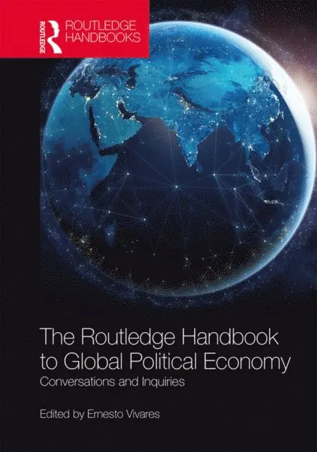 Ernesto Vivares - Routledge Handbook to Global Political Economy, E-bok. Tillgänglighet: Lägg i varukorg