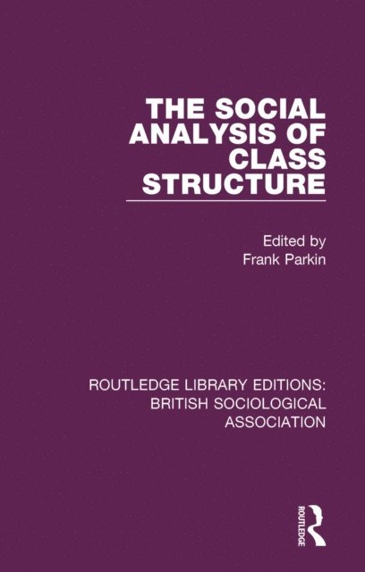 Frank Parkin - Social Analysis of Class Structure, E-bok