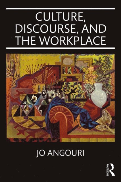 Jo Angouri - Culture, Discourse, and the Workplace, E-bok