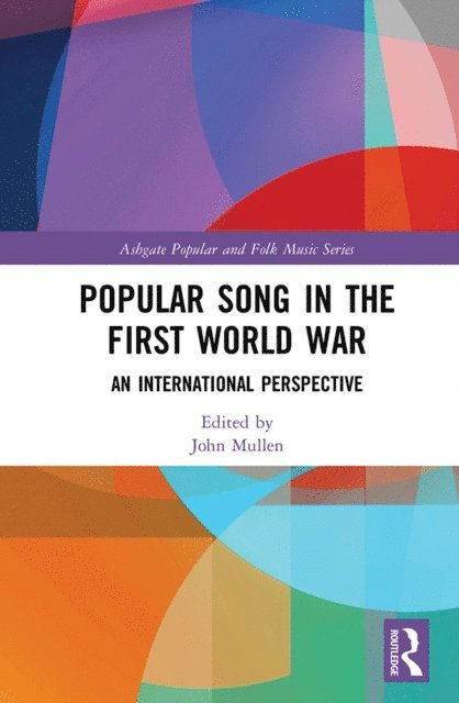 John Mullen - Popular Song in the First World War, E-bok