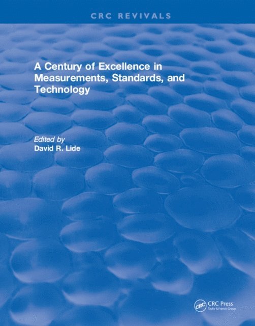 David R. Lide - Century of Excellence in Measurements, Standards, and Technology, E-bok