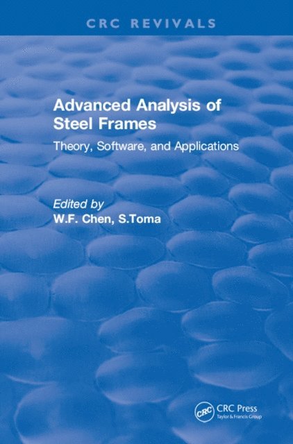 W.F. Chen - Advanced Analysis of Steel Frames, E-bok