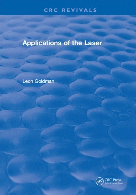 Leon Goldman - Applications of the Laser, E-bok