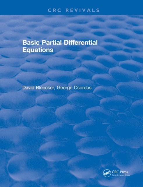 David. Bleecker - Basic Partial Differential Equations, E-bok