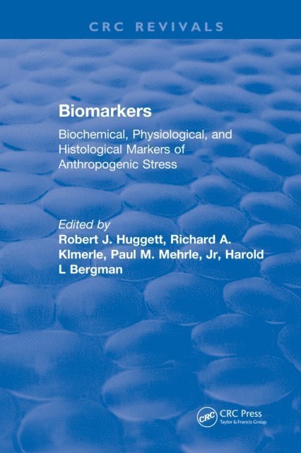 Robert J Huggett - Biomarkers, E-bok