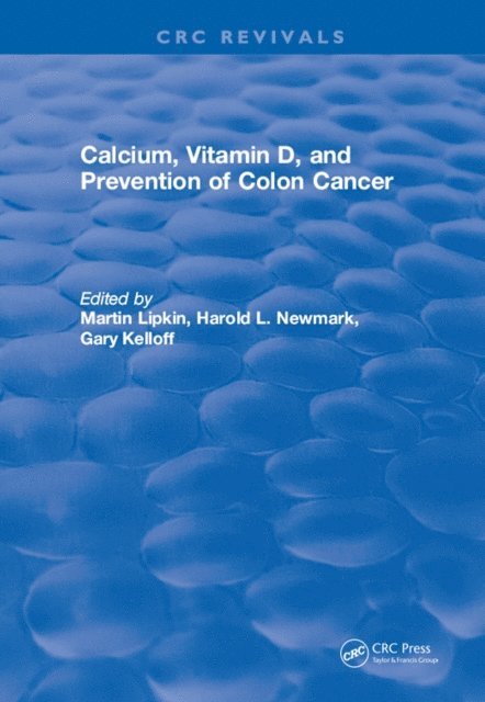 Martin Lipkin - Calcium, Vitamin D, and Prevention of Colon Cancer, E-bok