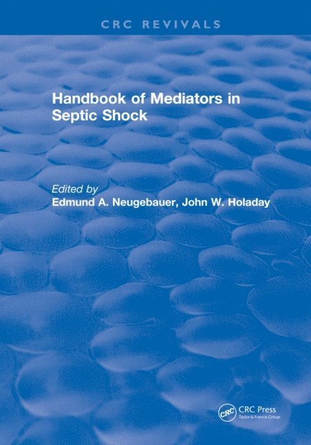 Edmund A. Neugebauer - Handbook of Mediators in Septic Shock, E-bok
