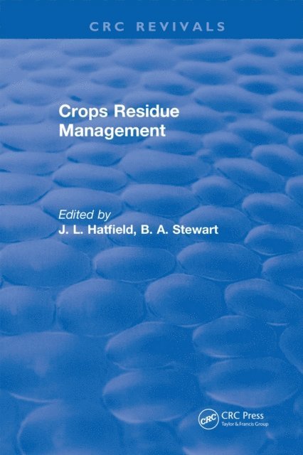 J. L. Hatfield - Crops Residue Management, E-bok