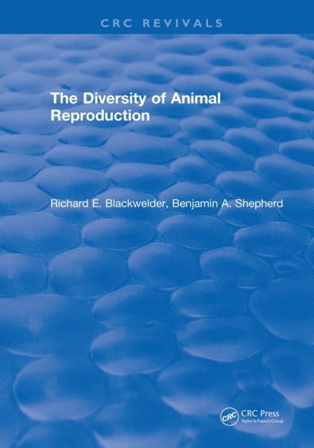 Richard E. Blackwelder - Diversity of Animal Reproduction, E-bok