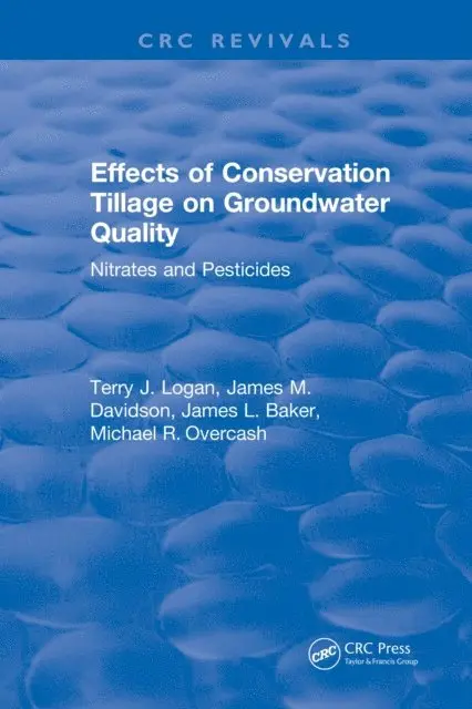 Terry J Logan - Effects Conservation Tillage On Ground Water Quality, E-bok. Tillgänglighet: Lägg i varukorg