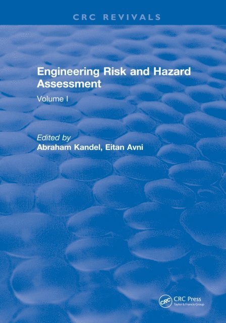 Abraham Kandel - Engineering Risk and Hazard Assessment, E-bok