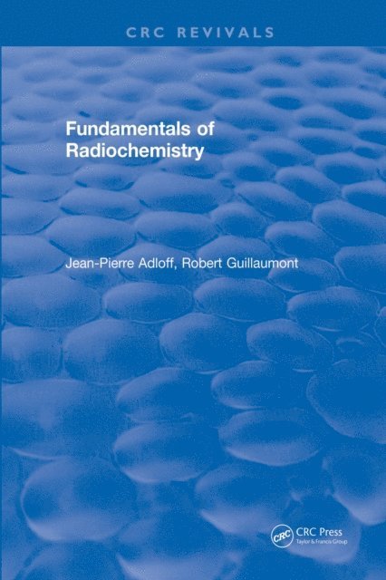Jean-Pierre Adloff - Fundamentals of Radiochemistry, E-bok. Tillgänglighet: Lägg i varukorg