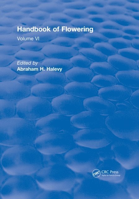 Abraham H. Halevy - Handbook of Flowering, E-bok