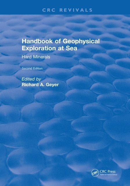 Richard A. Geyer - Handbook of Geophysical Exploration at Sea, E-bok