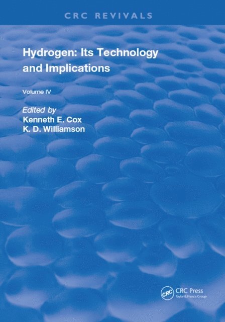 K.D. Williamson, Kenneth E. Cox - Hydrogen: Its Technology and Implication, E-bok