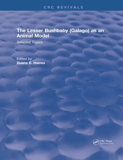 Lesser Bushbaby (Galago) as an Animal Model: Selected Topics
