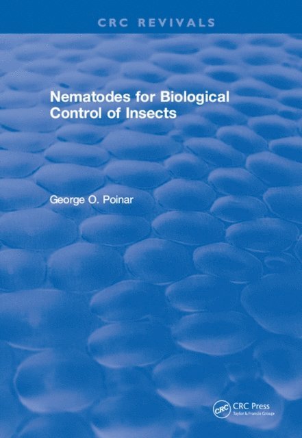 George O. Poinar - Nematodes for Biological Control of Insects, E-bok. Tillgänglighet: Lägg i varukorg