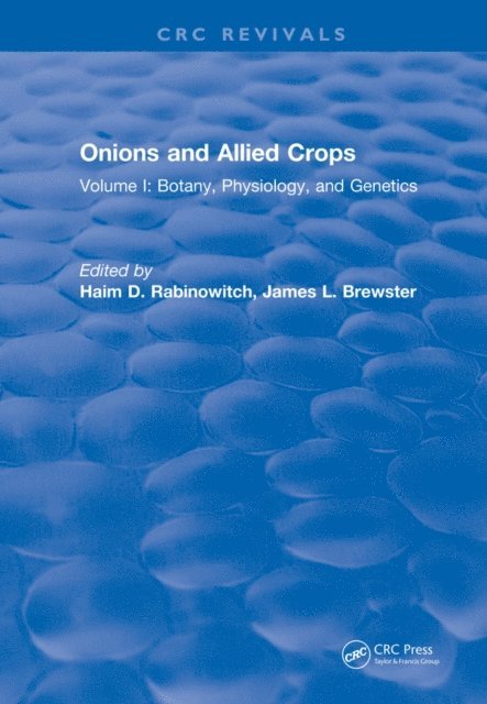 H.D. Rabinowitch - Onions and Allied Crops, E-bok