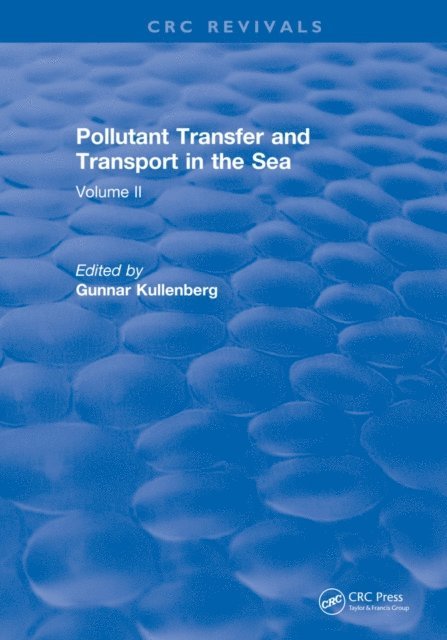 Gunnar Kullenberg - Pollutant Transfer and Transport in the Sea, E-bok