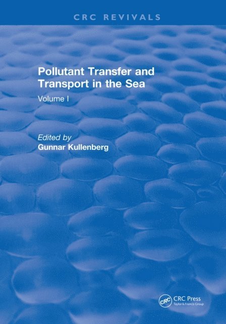 Gunnar Kullenberg - Pollutant Transfer and Transport in The Sea, E-bok