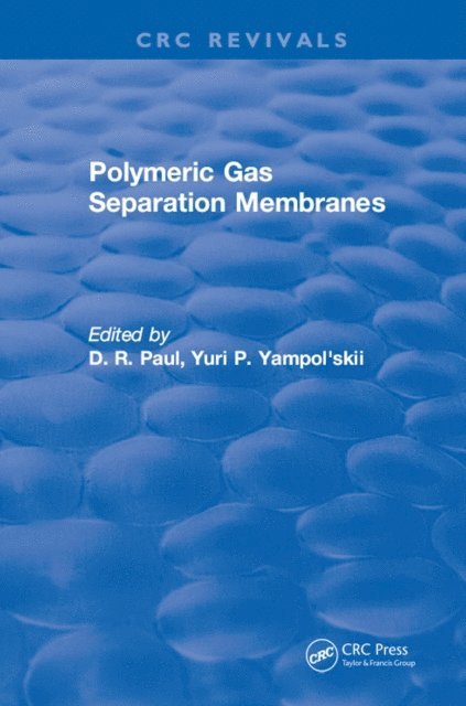 D.R. Paul - Polymeric Gas Separation Membranes, E-bok