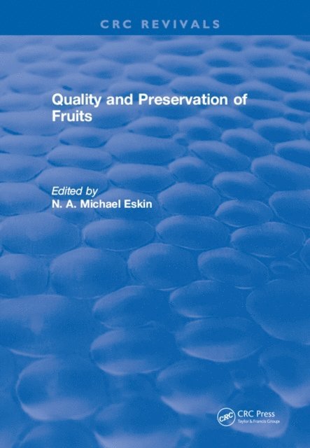 N. A. Michael Eskin - Quality and Preservation of Fruits, E-bok