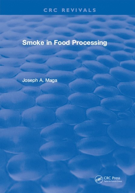 Joseph A. Maga - Smoke in Food Processing, E-bok