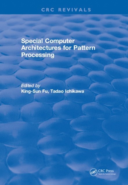 King-Sun Fu - Special Computer Architectures for Pattern Processing, E-bok