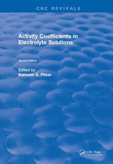 Kenneth S. Pitzer - Activity Coefficients in Electrolyte Solutions, E-bok