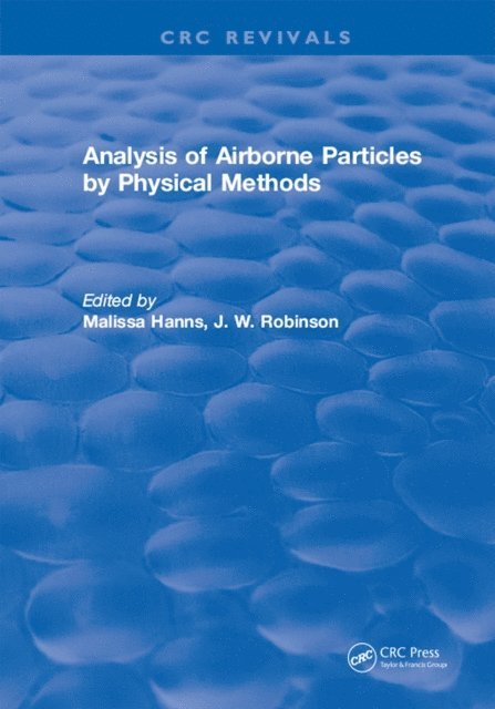 J.W. Robinson, Hanns Malissa - Analysis of Airborne Particles by Physical Methods, E-bok