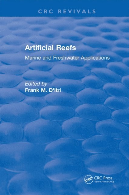Frank M. D'itri - Artificial Reefs, E-bok